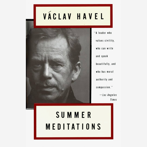 Vaclav Havel - Summer Meditations