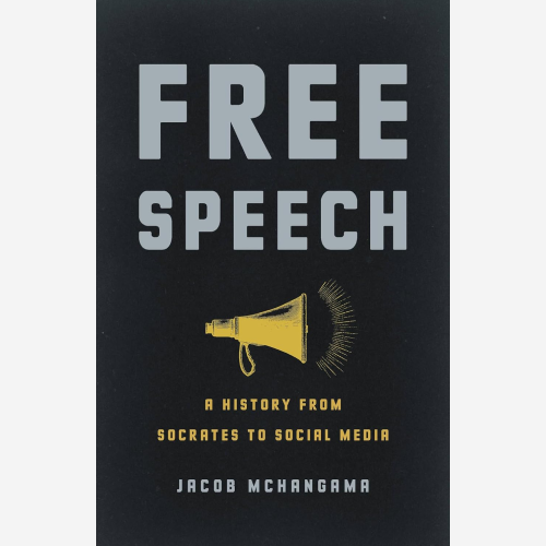 Free Speech - A History from Socrates to Social Media (2022)