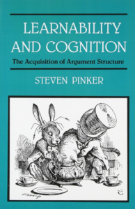 Learnability and Cognition_ The Acquisition of Argument Structure (1989)