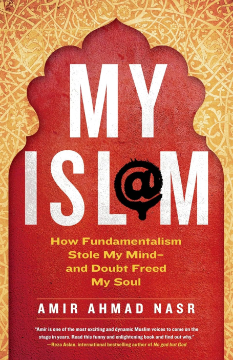 My Isl@m_ How Fundamentalism Stole My Mind - and Doubt Freed My Soul (2013)