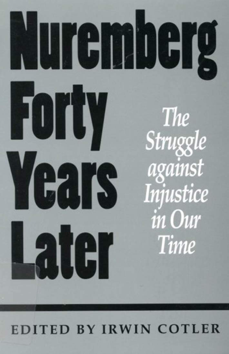 Nuremberg Forty Years Later_ The Struggle against Injustice in Our Time (1995)