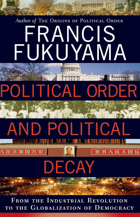 Political Order and Political Decay (2014)