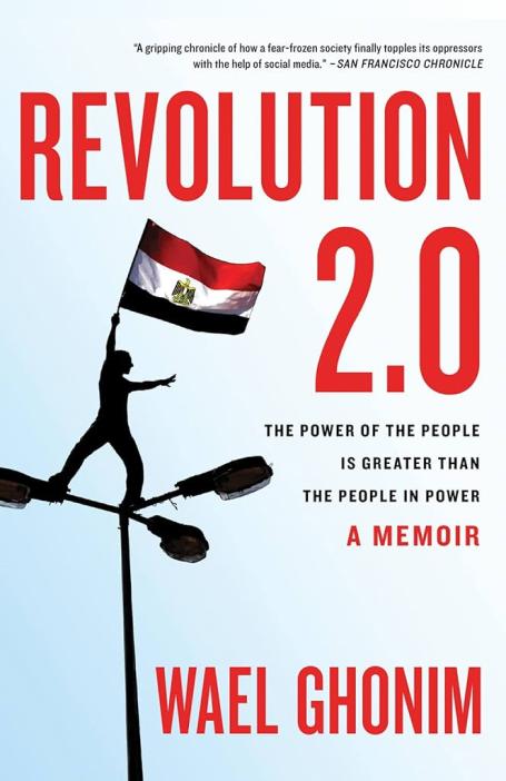 Revolution, 2.0_ The Power of the People is Greater than the People in Power.