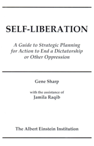 Self-Liberation - A Guide to Strategic Planning for Action to End Dictatorship or Other Oppression (2009)