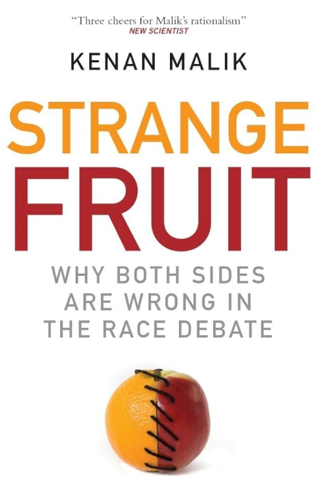 Strange Fruit - Why Both Sides are Wrong in the Race Debate (2008)