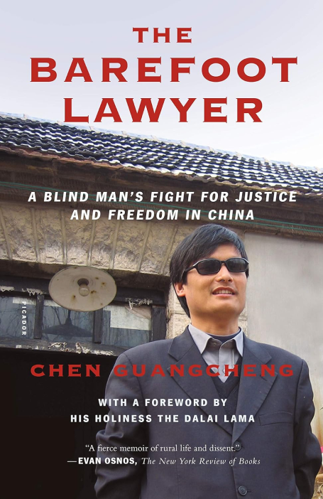 The Barefoot Lawyer - A Blind Man's Fight for Justice and Freedom in China