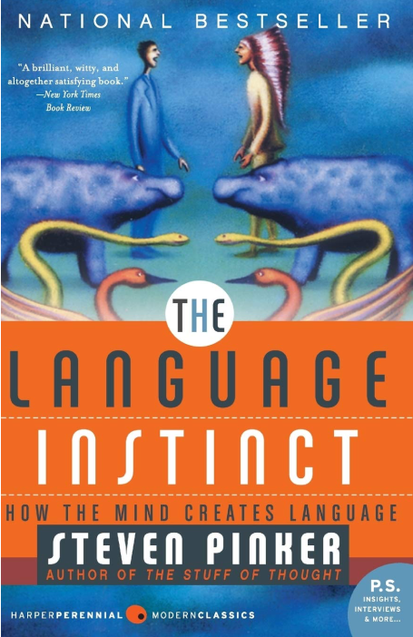 The Language Instinct - How the Mind Creates Language (1994)