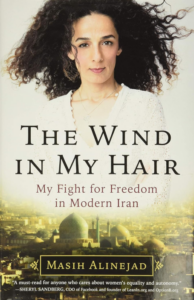 The Wind in My Hair - My Fight for Freedom in Modern Iran