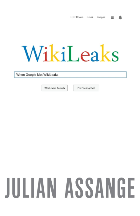 When Google Met WikiLeaks (2014)