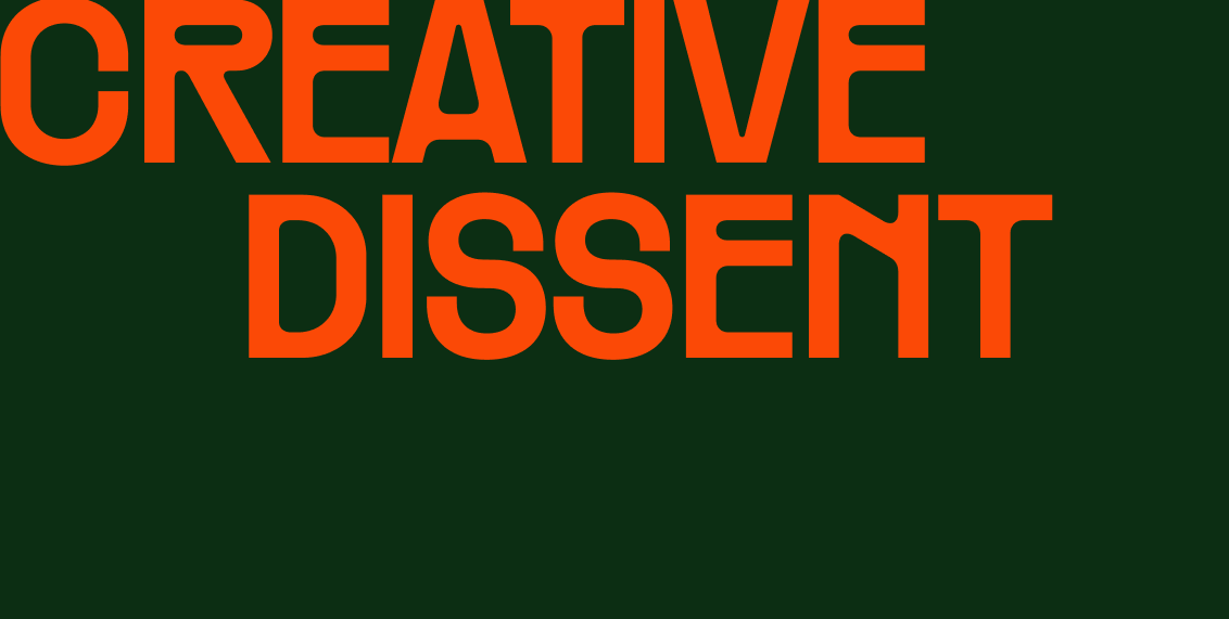 Creative Dissent