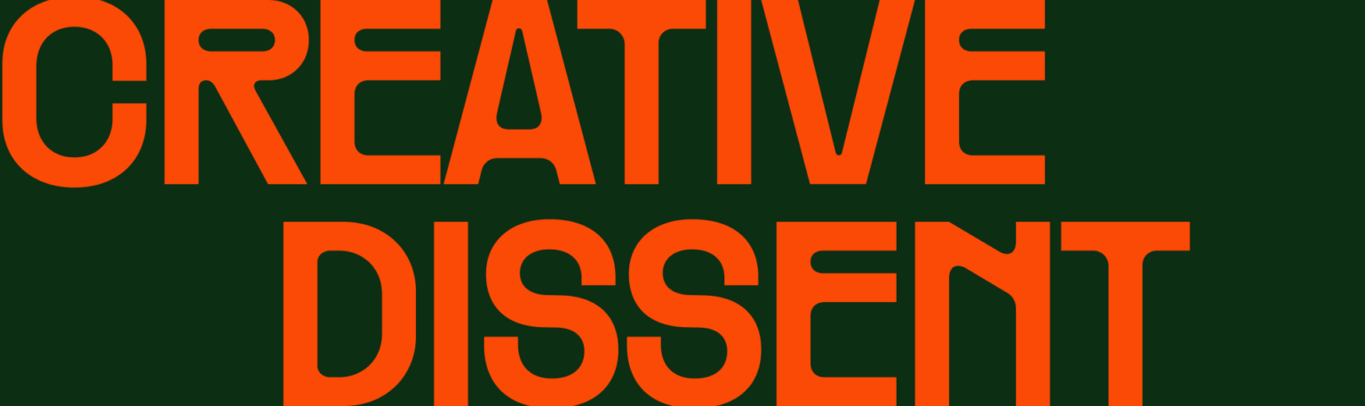 Creative Dissent
