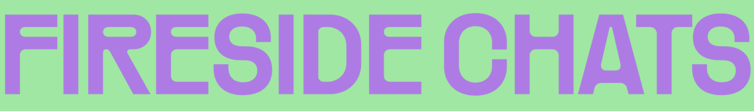 Interactive programming - Fireside Chats